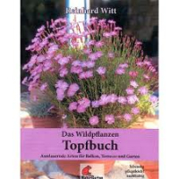 Das Wildpflanzen Topfbuch